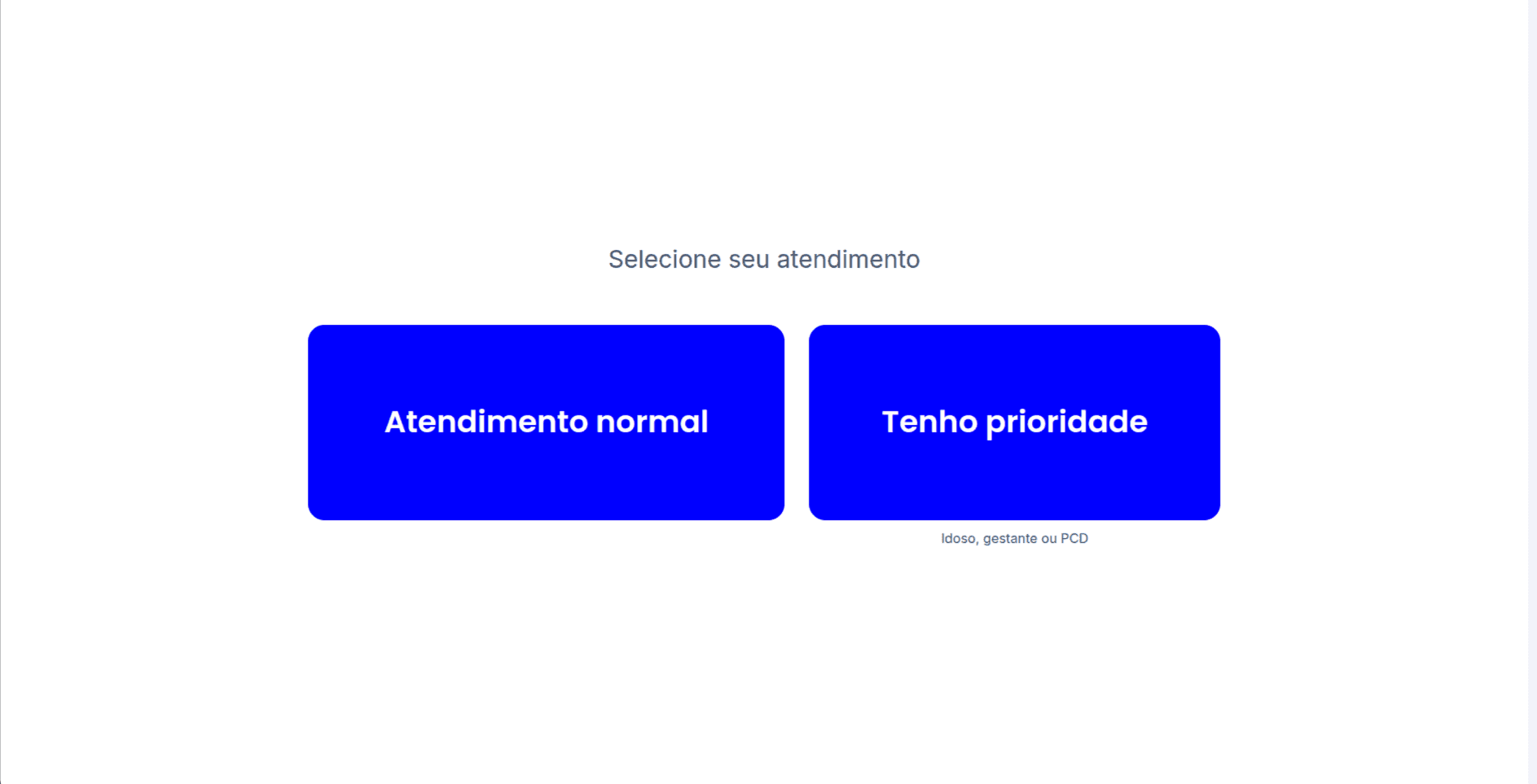 Tela do totem do Atendatec com as opções de prioridade em botões grandes, para o paciente escolher sozinho ao pegar a senha